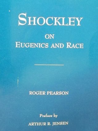 Shockley on Eugenics and Race: The Application of Science to the Solution of Human Problems (Paperback)
