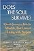 Does the Soul Survive?: A Jewish Journey to Belief in Afterlife, Past Lives & Living with Purpose