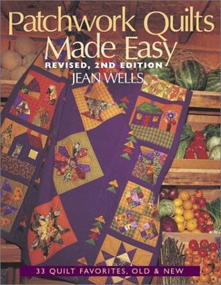 Patchwork Quilts Made Easy: 33 Quilt Favorites, Old and New (Paperback)
