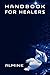 Handbook for Healers