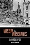 Moscow and Muscovites by Vladimir Gilyarovsky