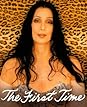 The First Time by Cher