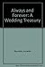 Always and Forever: A Wedding Treasury