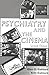 Psychiatry and the Cinema
