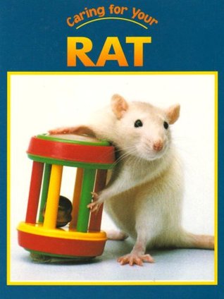 Caring for Your Rat (Caring for Your Pet)