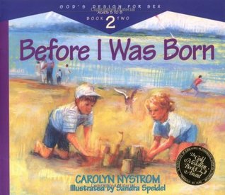 Before I Was Born (God’s Design for Sex #2)