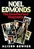 Noel Edmonds: the Unauthorised Biography