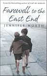 Farewell to the East End by Jennifer Worth
