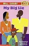 My Big Lie (A Little Bill Book for Beginning Readers)