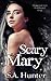 Scary Mary (The Scary Mary Series)