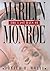 The Last Days of Marilyn Monroe by Donald H. Wolfe