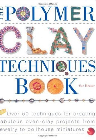 The Polymer Clay Techniques Book (Paperback)