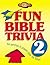 Fun Bible Trivia 2