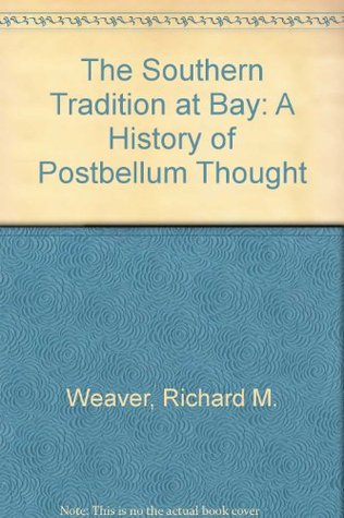 The Southern Tradition at Bay: A History of Postbellum Thought (Paperback)