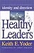 Healthy Leaders: How to Dev...