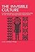 The Invisible Culture: Comm...