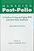 Managing Post-Polio: A Guid...