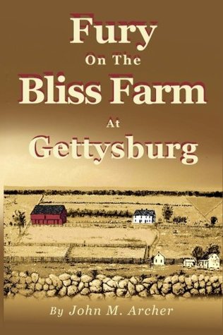 Fury On the Bliss Farm at Gettysburg (Paperback)