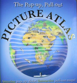 Pop-Up, Pull-Out, Picture Atlas (Hardcover)
