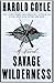 Savage Wilderness by Harold Coyle