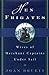 Hen Frigates: Wives of Merchant Captains Under Sail