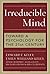 Irreducible Mind: Toward a ...