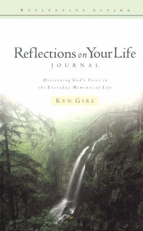 Reflections on Your Life Journal: Discerning God's Voice in the Everyday Moments of Life
