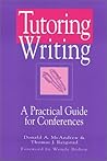 Tutoring Writing: A Practical Guide for Conferences