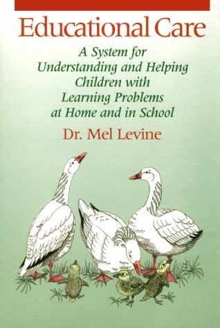 Educational Care: A System for Understanding and Helping Children With Learning Problems at Home and in School (Hardcover)