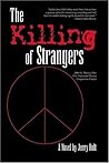 The Killing of Strangers The Killing of Strangers