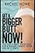 Get a Bigger Butt-NOW! by Rachel Howe