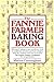 The Fannie Farmer Baking Book
