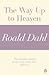 The Way Up to Heaven (A Roald Dahl Short Story)