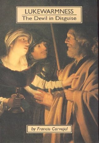 Lukewarmness: The Devil in Disguise (Paperback)