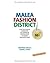 Malea Fashion District: How Successful Managers Use Financial Information to Grow Organizations, 2 Edition