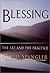 Blessing: The Art and the P...