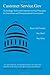 Customer Service.Gov: Technology Tools and Customer Service Principles for Innovative and Entrepreneurial Government
