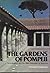 The Gardens of Pompeii, Her...