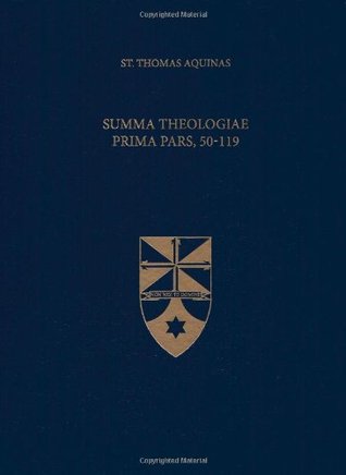 Summa Theologiae Prima Pars, 50-119