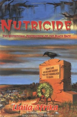 Nutricide: The Nutritional Destruction of the Black Race (Paperback)