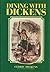 Dining with Dickens by Cedric Dickens Dining with Dickens by Cedric Dickens