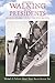 Walking With Presidents by Michael A. Endicott