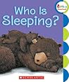 Who is Sleeping? by Karen Sapp