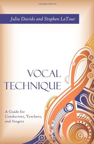 Vocal Technique: A Guide of Conductors, Teachers, and Singers