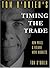 Timing the Trade by Tom O'Brien
