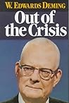 Out of the Crisis by W. Edwards Deming