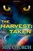 Taken (The Harvest, #1)