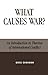 What Causes War?: An Introduction to Theories of International Conflict