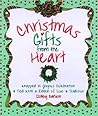 Christmas Gifts from the Heart Christmas Gifts from the Heart