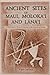 Ancient Sites of Maui, Molokai and Lanai by Van James